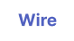 Wire